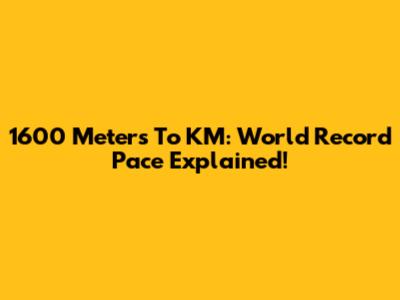 1600 Meters To KM: World Record Pace Explained!