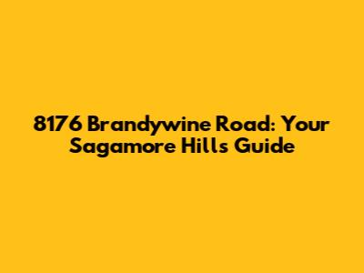 8176 Brandywine Road: Your Sagamore Hills Guide