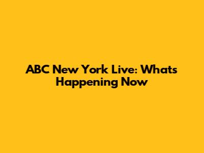 ABC New York Live: What's Happening Now