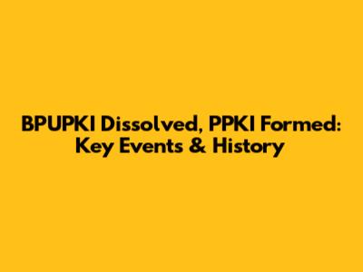 BPUPKI Dissolved, PPKI Formed: Key Events & History