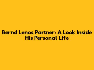 Bernd Leno's Partner: A Look Inside His Personal Life