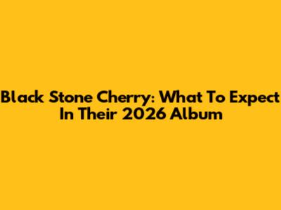 Black Stone Cherry: What To Expect In Their 2026 Album