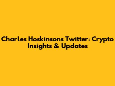 Charles Hoskinson's Twitter: Crypto Insights & Updates