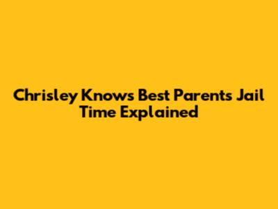 Chrisley Knows Best Parents' Jail Time Explained