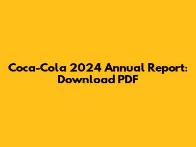 Coca-Cola 2024 Annual Report: Download PDF