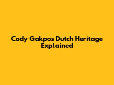 Cody Gakpo's Dutch Heritage Explained