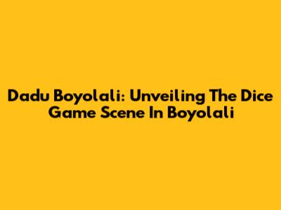 Dadu Boyolali: Unveiling The Dice Game Scene In Boyolali