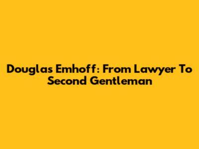 Douglas Emhoff: From Lawyer To Second Gentleman