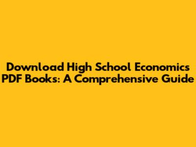 Download High School Economics PDF Books: A Comprehensive Guide