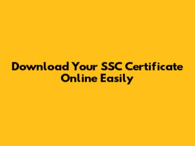 Download Your SSC Certificate Online Easily