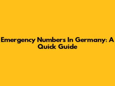 Emergency Numbers In Germany: A Quick Guide