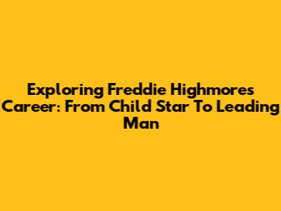 Exploring Freddie Highmore's Career: From Child Star To Leading Man