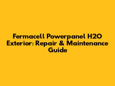 Fermacell Powerpanel H2O Exterior: Repair & Maintenance Guide