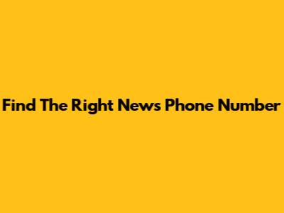 Find The Right News Phone Number