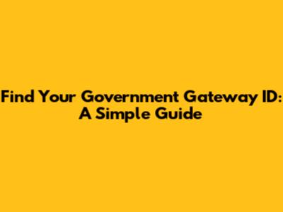 Find Your Government Gateway ID: A Simple Guide