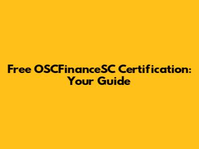 Free OSCFinanceSC Certification: Your Guide