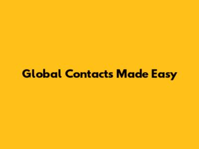 Global Contacts Made Easy