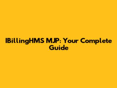 IBillingHMS MJP: Your Complete Guide