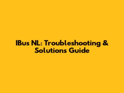 IBus NL: Troubleshooting & Solutions Guide