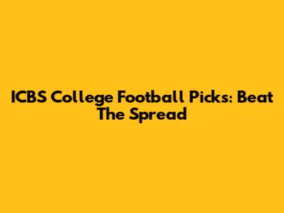 ICBS College Football Picks: Beat The Spread