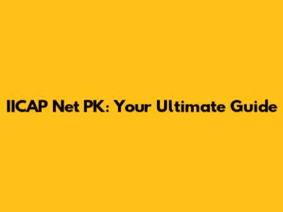 IICAP Net PK: Your Ultimate Guide