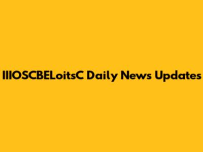 IIIOSCBELoitsC Daily News Updates