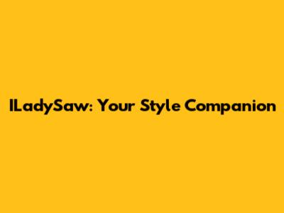 ILadySaw: Your Style Companion
