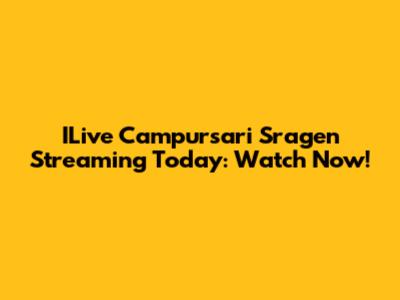 ILive Campursari Sragen Streaming Today: Watch Now!