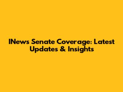 INews Senate Coverage: Latest Updates & Insights