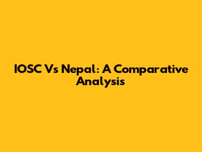 IOSC Vs Nepal: A Comparative Analysis