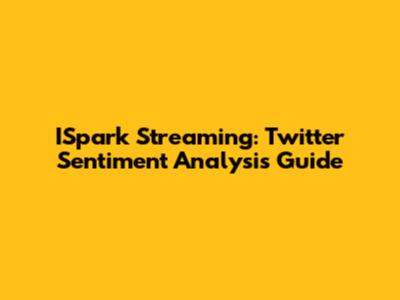 ISpark Streaming: Twitter Sentiment Analysis Guide