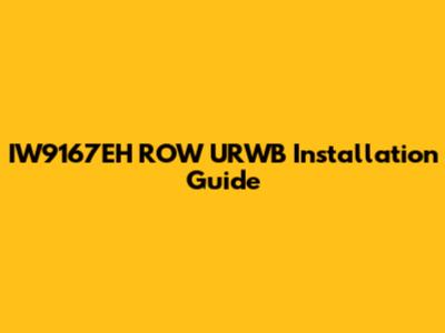 IW9167EH ROW URWB Installation Guide