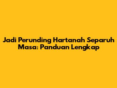 Jadi Perunding Hartanah Separuh Masa: Panduan Lengkap