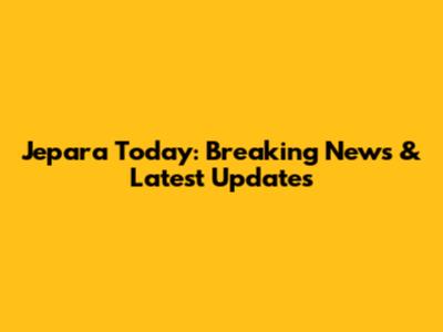 Jepara Today: Breaking News & Latest Updates