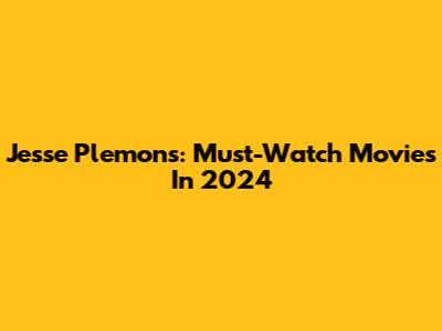Jesse Plemons: Must-Watch Movies In 2024