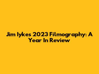 Jim Iyke's 2023 Filmography: A Year In Review