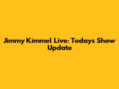 Jimmy Kimmel Live: Today's Show Update