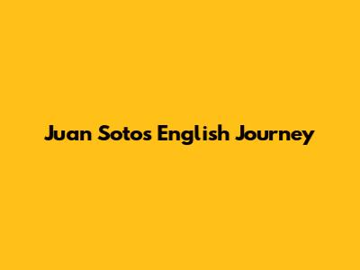 Juan Soto's English Journey