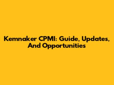 Kemnaker CPMI: Guide, Updates, And Opportunities