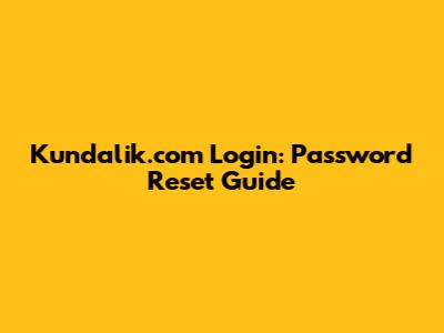 Kundalik.com Login: Password Reset Guide