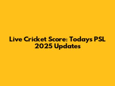 Live Cricket Score: Today's PSL 2025 Updates