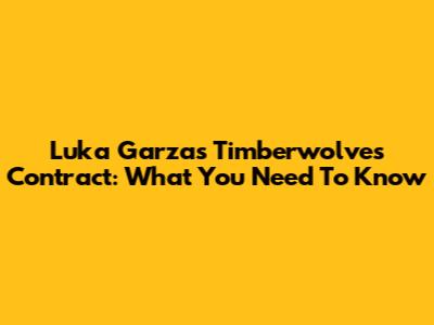 Luka Garza's Timberwolves Contract: What You Need To Know