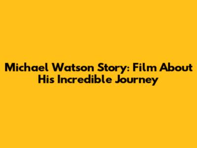 Michael Watson Story: Film About His Incredible Journey