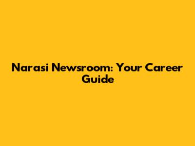 Narasi Newsroom: Your Career Guide