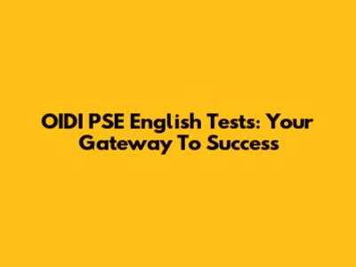 OIDI PSE English Tests: Your Gateway To Success