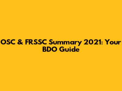 OSC & FRSSC Summary 2021: Your BDO Guide