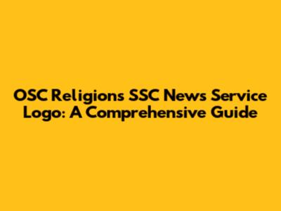 OSC Religions SSC News Service Logo: A Comprehensive Guide