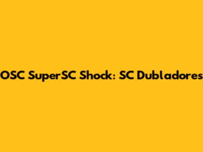 OSC SuperSC Shock: SC Dubladores