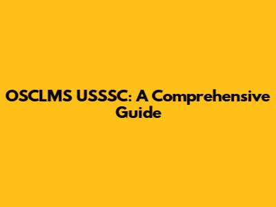 OSCLMS USSSC: A Comprehensive Guide