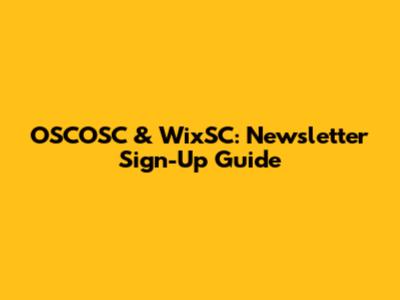 OSCOSC & WixSC: Newsletter Sign-Up Guide